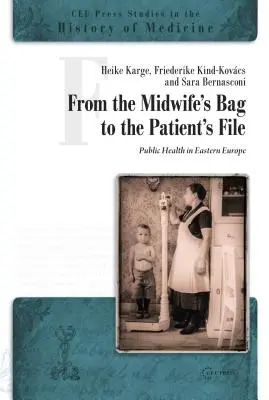 Von der Tasche der Hebamme zur Patientenakte: Öffentliche Gesundheit in Ost- und Südosteuropa - From the Midwife's Bag to the Patient's File: Public Health in Eastern and Southeastern Europe