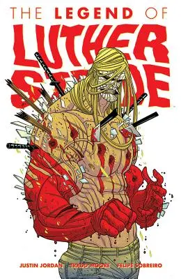 Luther Strode Band 2: Die Legende von Luther Strode - Luther Strode Volume 2: The Legend of Luther Strode