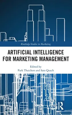 Künstliche Intelligenz für das Marketing-Management - Artificial Intelligence for Marketing Management
