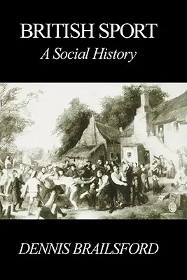 Britischer Sport: Eine Sozialgeschichte - British Sport: A Social History