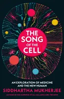 Das Lied der Zelle - Eine Erkundung der Medizin und des neuen Menschen - Song of the Cell - An Exploration of Medicine and the New Human