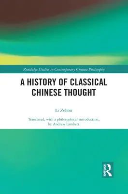 Eine Geschichte des klassischen chinesischen Denkens - A History of Classical Chinese Thought