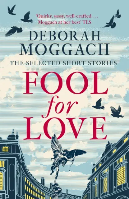 Fool for Love - Die ausgewählten Kurzgeschichten - Fool for Love - The Selected Short Stories