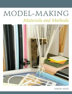 Modellbau - Materialien und Methoden - Model-making - Materials and Methods