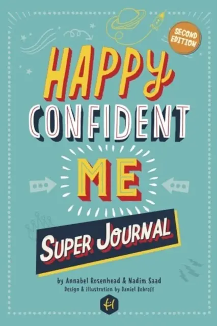 HAPPY CONFIDENT ME Super Journal - 10 Wochen lang themenbezogenes Tagebuchschreiben zur Entwicklung grundlegender Lebenskompetenzen, einschließlich Wachstumsdenken, Resilienz, Umgang mit Gefühlen, positives Denken, Achtsamkeit und Freundlichkeit - HAPPY CONFIDENT ME Super Journal - 10 weeks of themed journaling to develop essential life skills, including growth mindset, resilience, managing feelings, positive thinking, mindfulness and kindness