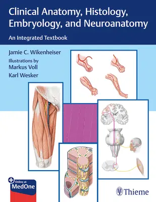 Klinische Anatomie, Histologie, Embryologie und Neuroanatomie: Ein integriertes Lehrbuch - Clinical Anatomy, Histology, Embryology, and Neuroanatomy: An Integrated Textbook