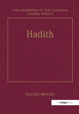 Hadith: Ursprünge und Entwicklungen - Hadith: Origins and Developments