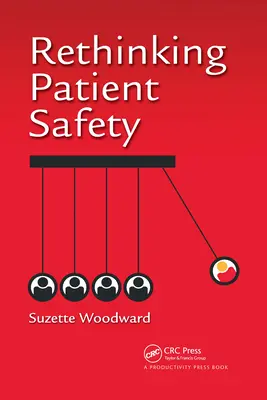 Patientensicherheit neu denken - Rethinking Patient Safety