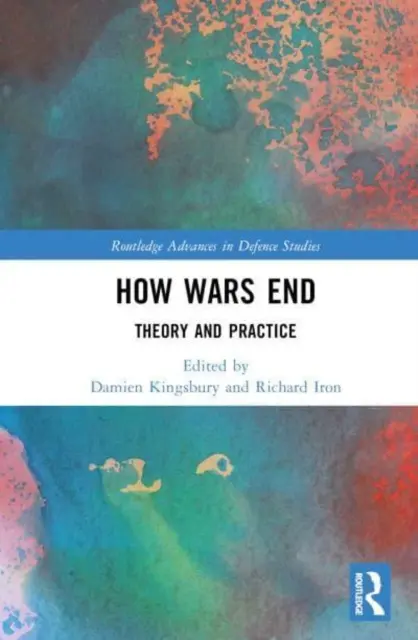 Wie Kriege enden: Theorie und Praxis - How Wars End: Theory and Practice