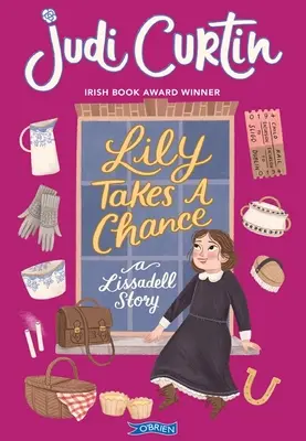 Lily ergreift eine Chance: Eine Lissadell-Geschichte - Lily Takes a Chance: A Lissadell Story