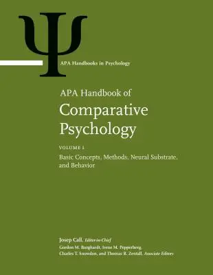 APA-Handbuch der vergleichenden Psychologie: Band 1: Grundlegende Konzepte, Methoden, neuronale Substrate und Verhalten Band 2: Wahrnehmung, Lernen und Kognitio - APA Handbook of Comparative Psychology: Volume 1: Basic Concepts, Methods, Neural Substrate, and Behavior Volume 2: Perception, Learning, and Cognitio