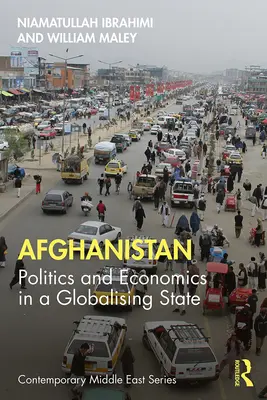 Afghanistan: Politik und Wirtschaft in einem sich globalisierenden Staat - Afghanistan: Politics and Economics in a Globalising State