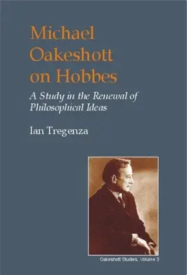 Michael Oakeshott über Hobbes: Eine Studie über die Erneuerung der philosophischen Ideen - Michael Oakeshott on Hobbes: A Study in the Renewal of Philosophical Ideas