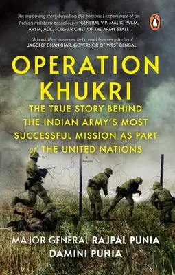 Operation Khukri: Die wahre Geschichte hinter der erfolgreichsten Mission der indischen Armee im Rahmen der Vereinten Nationen - Operation Khukri: The True Story Behind the Indian Army's Most Successful Mission as Part of the United Nations