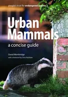 Säugetiere in der Stadt - Ein kompakter Leitfaden - Urban Mammals - A Concise Guide