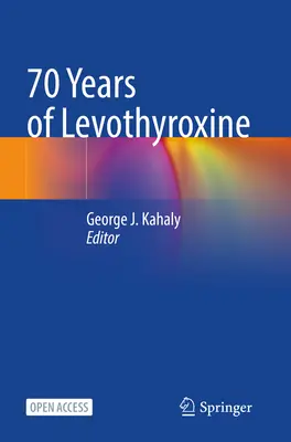 70 Jahre Levothyroxin - 70 Years of Levothyroxine