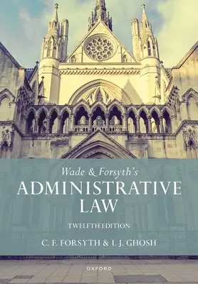 Wade & Forsyth's Verwaltungsrecht - Wade & Forsyth's Administrative Law