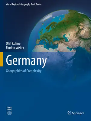 Deutschland: Geographien der Komplexität - Germany: Geographies of Complexity