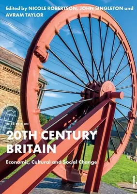 Großbritannien im 20. Jahrhundert: Wirtschaftlicher, kultureller und sozialer Wandel - 20th Century Britain: Economic, Cultural and Social Change