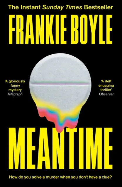 Meantime - Der fesselnde und meistverkaufte Kriminalroman von Frankie Boyle - Meantime - The gripping and bestselling crime novel from Frankie Boyle