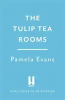 Tulip Tearooms - Eine fesselnde Saga über Herzschmerz und Glück im London der Nachkriegszeit - Tulip Tearooms - A compelling saga of heartache and happiness in post-war London