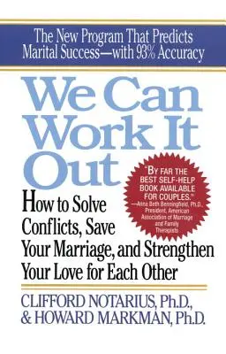 We Can Work It Out: Wie Sie Konflikte lösen und Ihre Ehe retten - We Can Work It Out: How to Solve Conflicts, Save Your Marriage