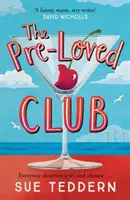 Pre-Loved Club - die aufmunternde, erwachsene Liebeskomödie, auf die Sie gewartet haben - Pre-Loved Club - the uplifting, grown-up rom-com you've been waiting for