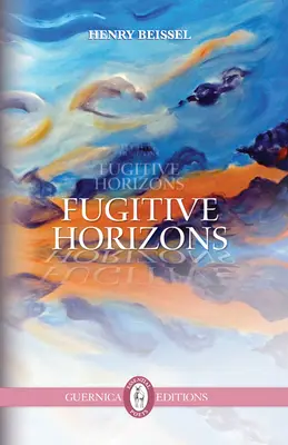 Flüchtige Horizonte - Fugitive Horizons