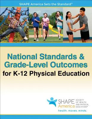 Nationale Standards und Ergebnisse für den Sportunterricht in den Klassenstufen K-12 - National Standards & Grade-Level Outcomes for K-12 Physical Education