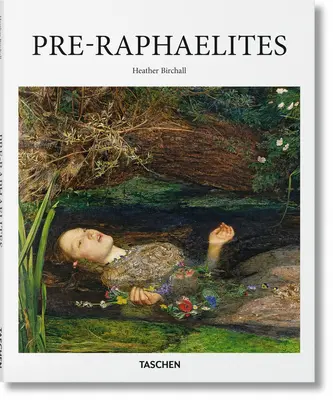 Prä-Raphaeliten - Pre-Raphaelites