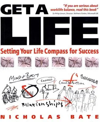 Ein Leben bekommen: Ihr Lebenskompass für den Erfolg - Get a Life: Setting Your LifeCompass for Success