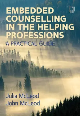 Eingebettetes Counselling in den helfenden Berufen: Ein praktischer Leitfaden - Embedded Counselling in the Helping Professions: A Practical Guide