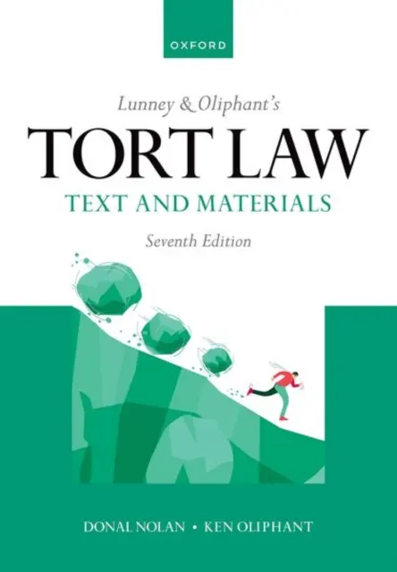 Lunney & Oliphant's Tort Law - Text und Materialien - Lunney & Oliphant's Tort Law - Text and Materials