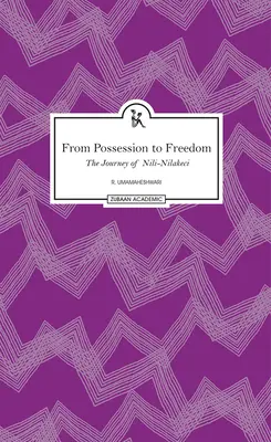 Vom Besitz zur Freiheit: Die Reise von Nili-Nilakeci - From Possession to Freedom: The Journey of Nili-Nilakeci
