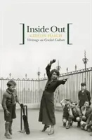 Inside Out - Schriften zur australischen Cricket-Kultur - Inside Out - Writings On Australian Cricket Culture