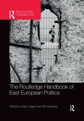 Das Routledge-Handbuch der osteuropäischen Politik - The Routledge Handbook of East European Politics