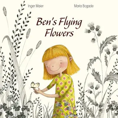 Bens fliegende Blumen - Ben's Flying Flowers