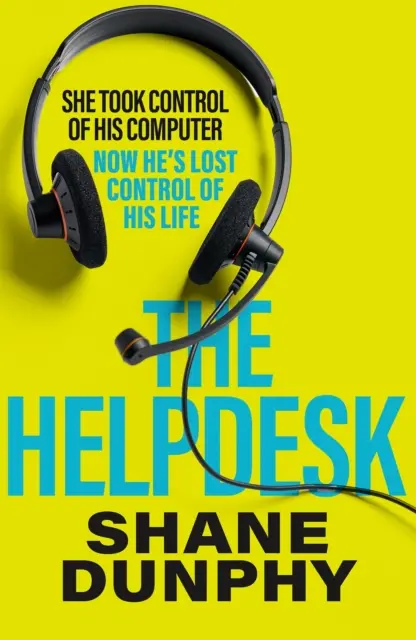 Helpdesk - Ein rasanter, unterhaltsamer und fesselnder Thriller - Helpdesk - A fast-paced, entertaining and gripping thriller
