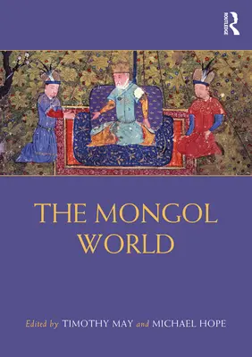 Die mongolische Welt - The Mongol World