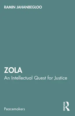 Zola: Eine intellektuelle Suche nach Gerechtigkeit - Zola: An Intellectual Quest for Justice