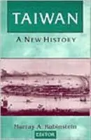Taiwan: Eine neue Geschichte - Eine neue Geschichte - Taiwan: A New History - A New History