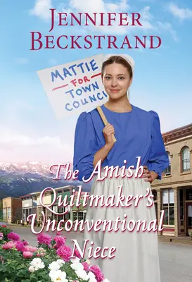 Die unkonventionelle Nichte des amischen Quiltmachers - The Amish Quiltmaker's Unconventional Niece