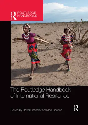 Das Routledge-Handbuch der internationalen Resilienz - The Routledge Handbook of International Resilience