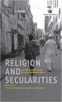 Religion und Säkularität - Rekonfiguration des Islam im heutigen Indien - Religion and Secularities - Reconfiguring Islam in Contemporary India