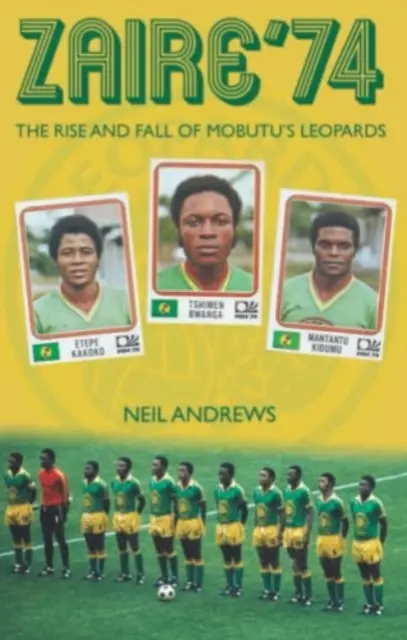 Zaire '74 - Der Aufstieg und Fall von Mobutus Leoparden - Zaire '74 - The Rise and Fall of Mobutu's Leopards