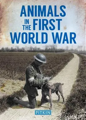 Tiere im Ersten Weltkrieg - Animals in the First World War