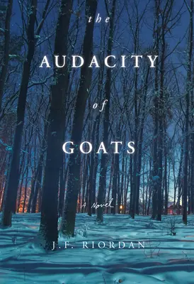 Die Dreistigkeit der Ziegen: Ein Roman, Band 2 - The Audacity of Goats: A Novelvolume 2