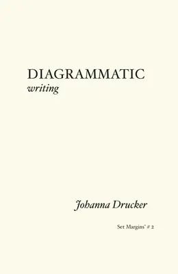 Diagrammatisches Schreiben - Diagrammatic Writing