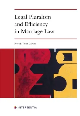 Rechtspluralismus und Effizienz im Eherecht - Legal Pluralism and Efficiency in Marriage Law