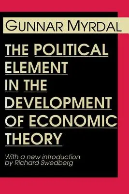 Das politische Element in der Entwicklung der Wirtschaftstheorie - Political Element in the Development of Economic Theory